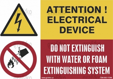 Warning electrical  device/ Do not extinguish ...